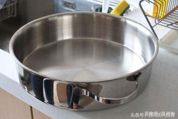 教你怎么让不锈钢锅变成不粘锅？保养得宜，10年都不用换