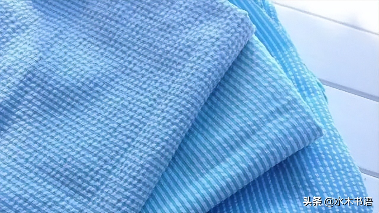 七种不同面料的优点与缺点大盘点,常见纺织面料基础知识